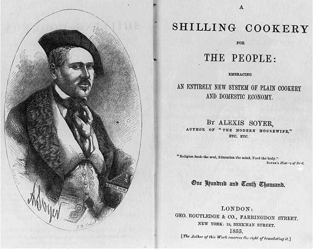 Alexis Soyer A Shilling Cookery for the People. London 1855 title page.