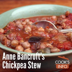 Anne Bancroft's Chickpea Stew