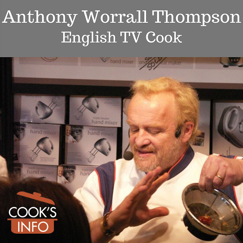 Antony Worrall Thompson - CooksInfo