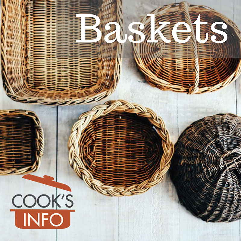 https://www.cooksinfo.com/wp-content/uploads/Baskets-TN.jpg