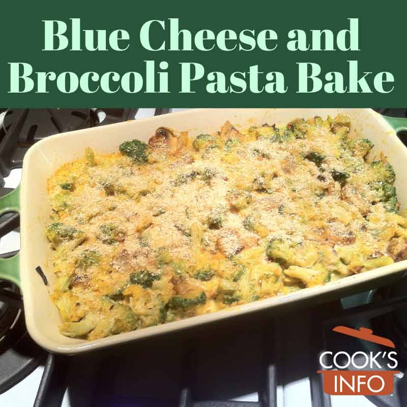 Blue Cheese and Broccoli Pasta Bake