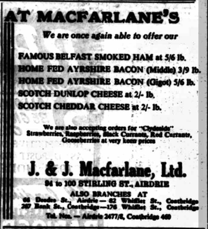 AT MacFarlane's... We are once again able to offer... "Scotch Dunlop Cheese at 2/- lb." July 1954