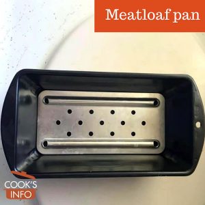 Meatloaf pan with bottom insert.