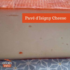 Pavé d'Isigny Cheese