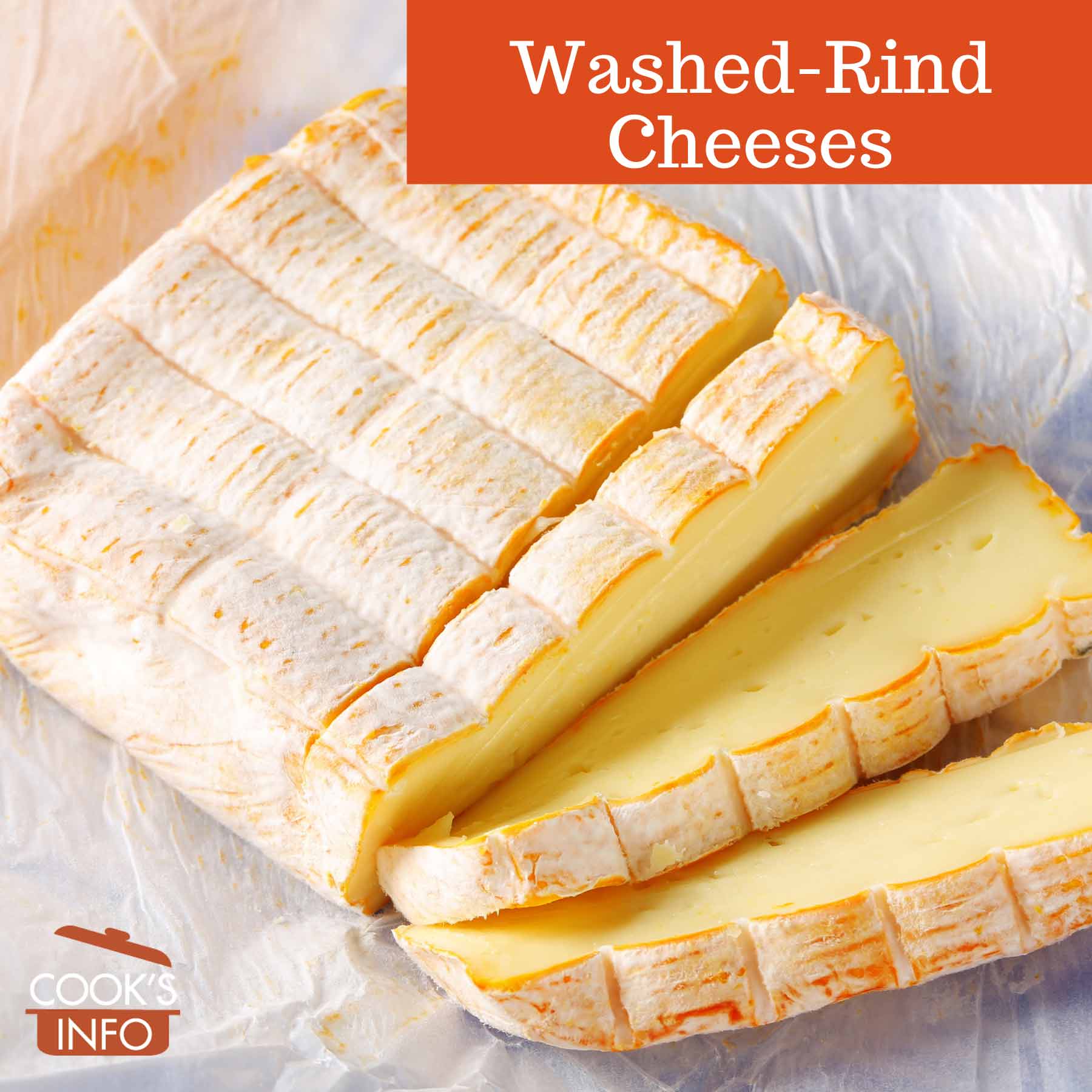 Washed-Rind Cheeses - CooksInfo