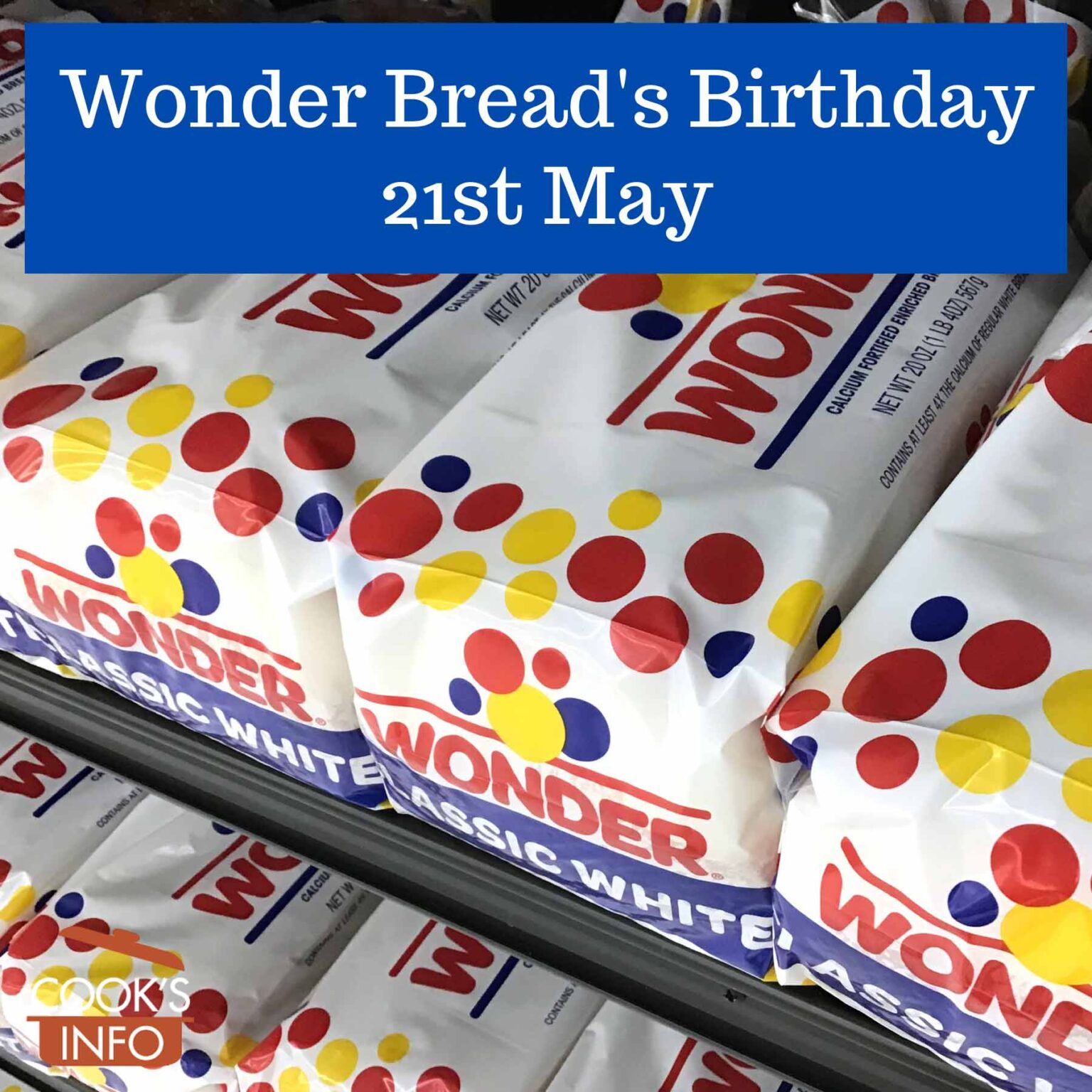 Wonder Bread Birthday - CooksInfo